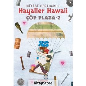 Çöp Plaza 2 - Hayaller Hawaii - Miyase Sertbarut