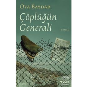 Çöplüğün Generali - Oya Baydar
