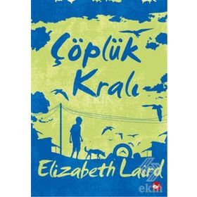 Çöplük Kralı - Elizabeth Laird