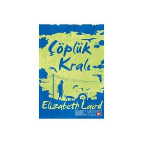 Çöplük Kralı - Elizabeth Laird