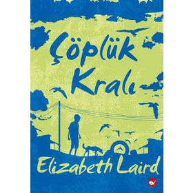 Çöplük Kralı - Elizabeth Laird