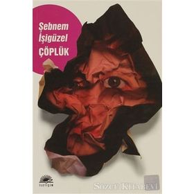 ÇÖPLÜK - ŞEBNEM İŞİGÜZEL