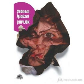 ÇÖPLÜK - ŞEBNEM İŞİGÜZEL