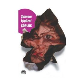 ÇÖPLÜK - ŞEBNEM İŞİGÜZEL