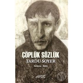 Çöplük Sözlük - Tardu Soyer