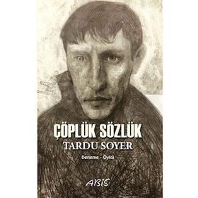 Çöplük Sözlük - Tardu Soyer