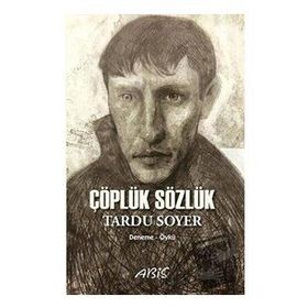 Çöplük Sözlük - Tardu Soyer