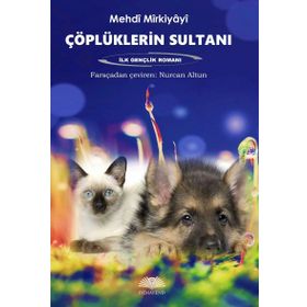 Çöplüklerin Sultanı - Mehdi Mirkiyayi