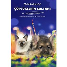 Çöplüklerin Sultanı - Mehdi Mirkiyayi