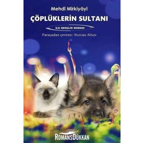 Çöplüklerin Sultanı - Mehdi Mirkiyayi