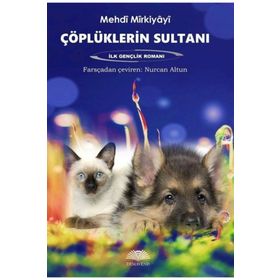 Çöplüklerin Sultanı - Mehdi Mirkiyayi