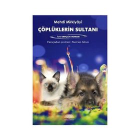 Çöplüklerin Sultanı - Mehdi Mirkiyayi