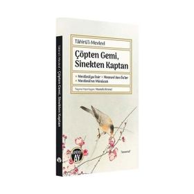 Çöpten Gemi Sinekten Kaptan Tahirü'l Mevlevi
