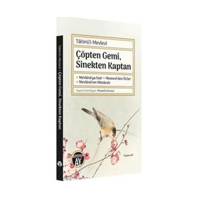 Çöpten Gemi Sinekten Kaptan Tahirü'l Mevlevi