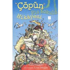 Çöpün Pis Kokulu Hikayesi - Katie Daynes