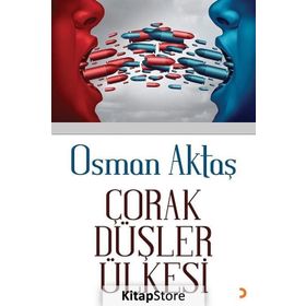Çorak Düşler Ülkesi - Osman Aktaş