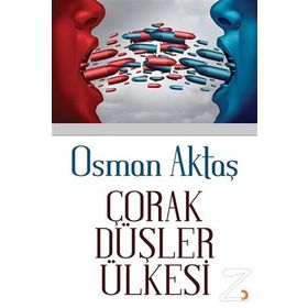 Çorak Düşler Ülkesi - Osman Aktaş