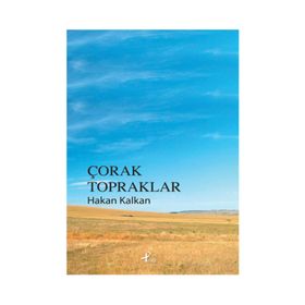 Çorak Topraklar - Hakan Kalkan