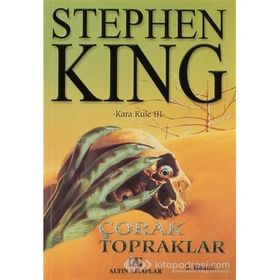 ÇORAK TOPRAKLAR KARA KULE III - STEPHEN KING