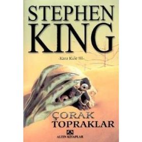 ÇORAK TOPRAKLAR KARA KULE III - STEPHEN KING