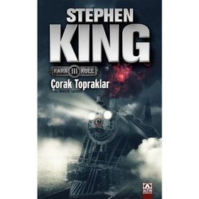 ÇORAK TOPRAKLAR KARA KULE III - STEPHEN KING