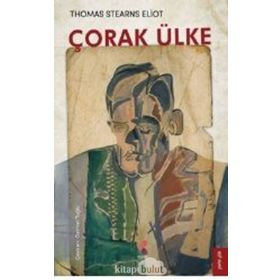 ÇORAK ÜLKE - THOMAS STEARNS ELIOT