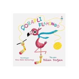 Çoraplı Flamingo - Dilan Doğan