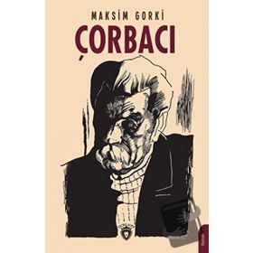 Çorbacı - Maksim Gorki