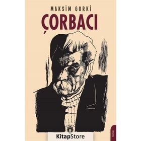 Çorbacı - Maksim Gorki
