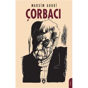 Çorbacı - Maksim Gorki