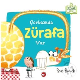 Çorbamda Zürafa Var - Ross Burach
