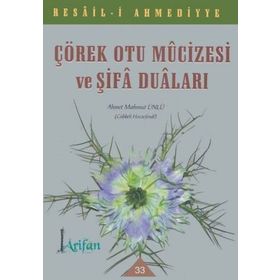 Çörek Otu Mucizesi ve Şifa Duaları - Ahmet Mahmut Ünlü