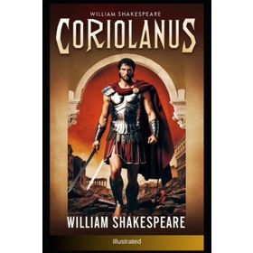 Coriolanus - William Shakespeare