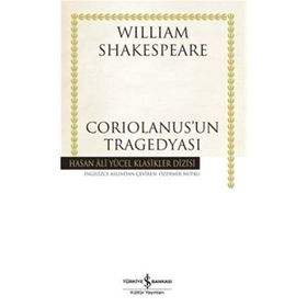 Coriolanus'un Tragedyası - William Shakespeare