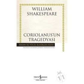 Coriolanus'un Tragedyası - William Shakespeare