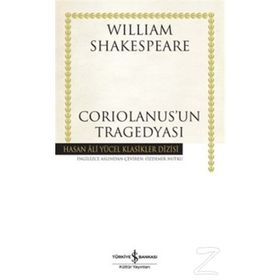 Coriolanus'un Tragedyası - William Shakespeare