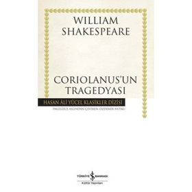 Coriolanus'un Tragedyası - William Shakespeare