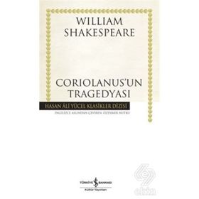 Coriolanus'un Tragedyası - William Shakespeare