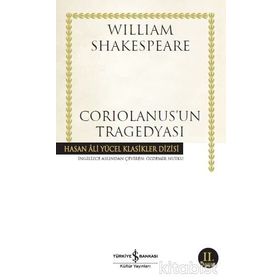 Coriolanus'un Tragedyası - William Shakespeare