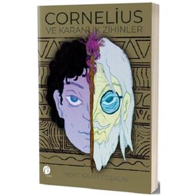 Cornelius ve Karanlık Zihinler - Mert Kaan Coşkun
