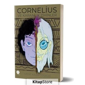 Cornelius ve Karanlık Zihinler - Mert Kaan Coşkun
