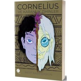 Cornelius ve Karanlık Zihinler - Mert Kaan Coşkun