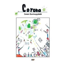 Corona - Ceren Durmuşçelebi