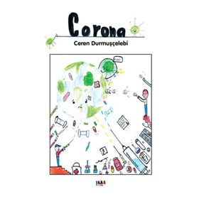 Corona - Ceren Durmuşçelebi