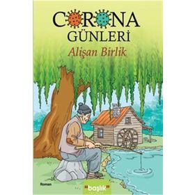 Corona Günleri - Alişan Birlik