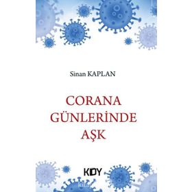 Corona Günlerinde Aşk - İsmail Göçer