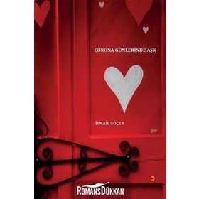Corona Günlerinde Aşk - İsmail Göçer
