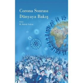 Corona Sonrası Dünyaya Bakış- H. Haluk Erdem