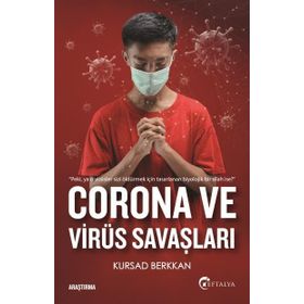 Corona ve Virüs Savaşları - Kürşad Berkkan