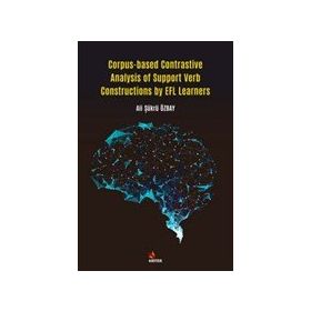 Corpus-based Contrastive Analysis of Support Verb Constructions by EFL Learners - Kriter Yayınları